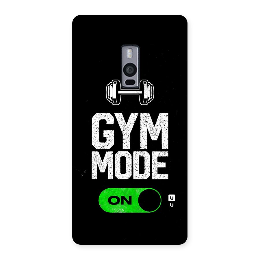 Gym Mode On Back Case for OnePlus Two