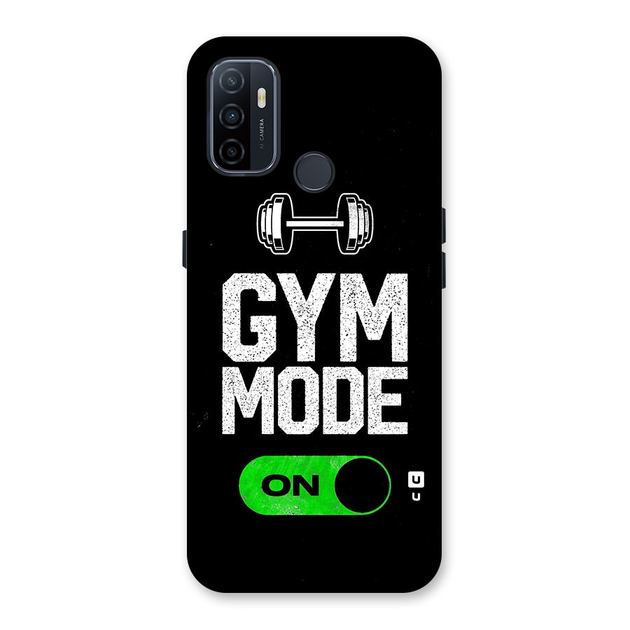 Gym Mode On Back Case for Oppo A32
