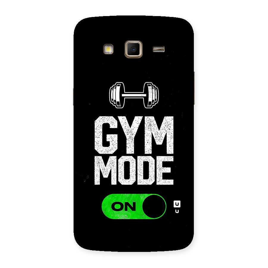 Gym Mode On Back Case for Samsung Galaxy Grand 2