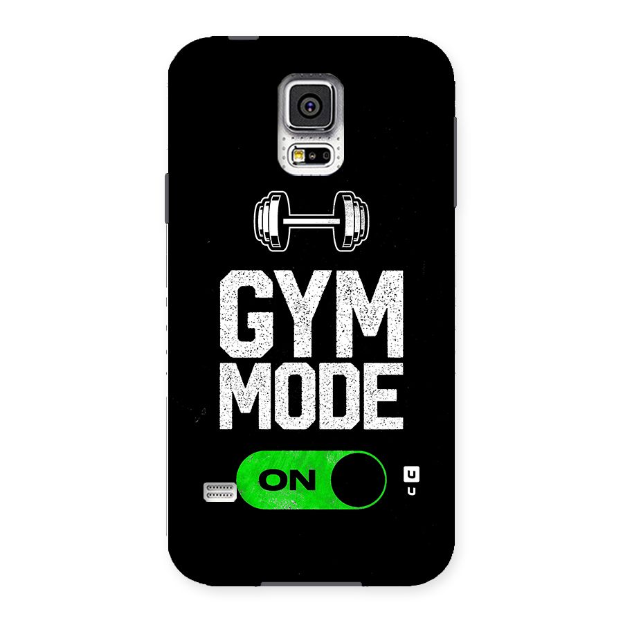 Gym Mode On Back Case for Samsung Galaxy S5