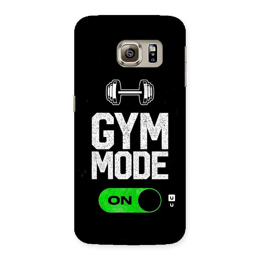 Gym Mode On Back Case for Samsung Galaxy S6 Edge