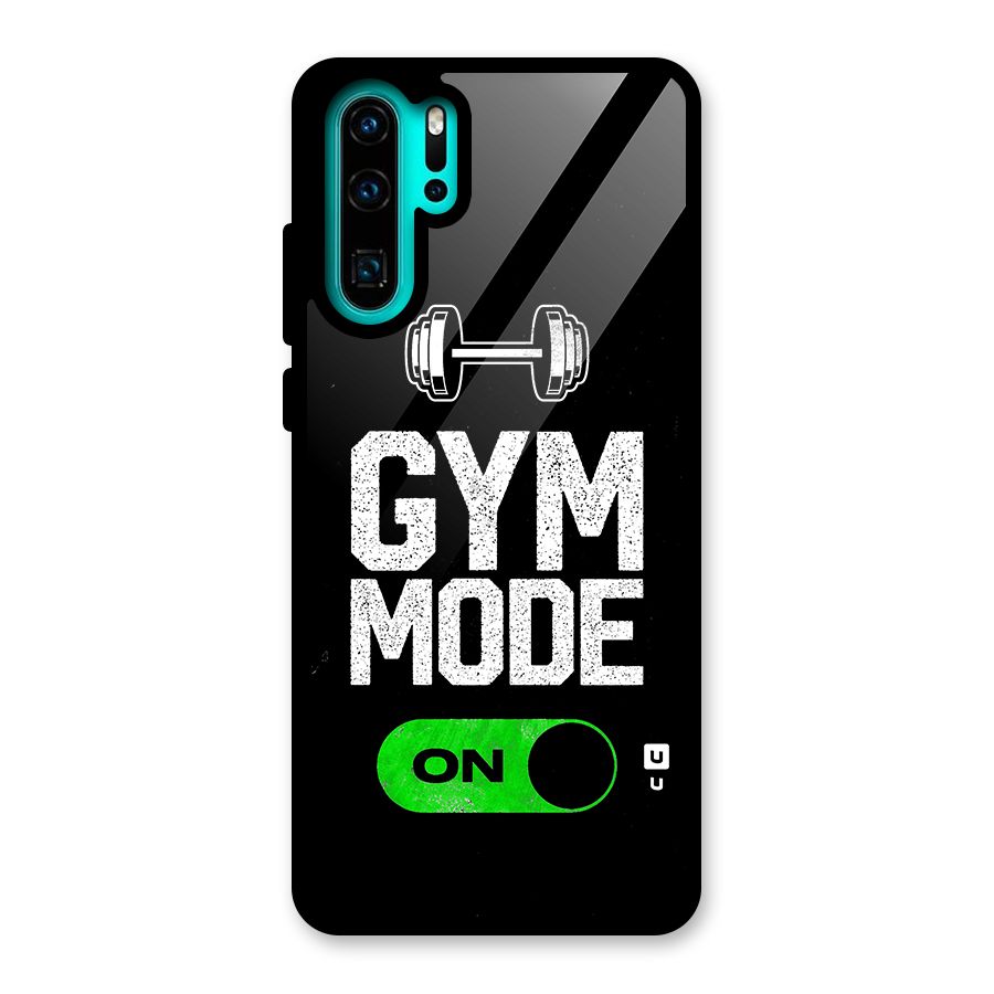 Gym Mode On Glass Back Case for Huawei P30 Pro