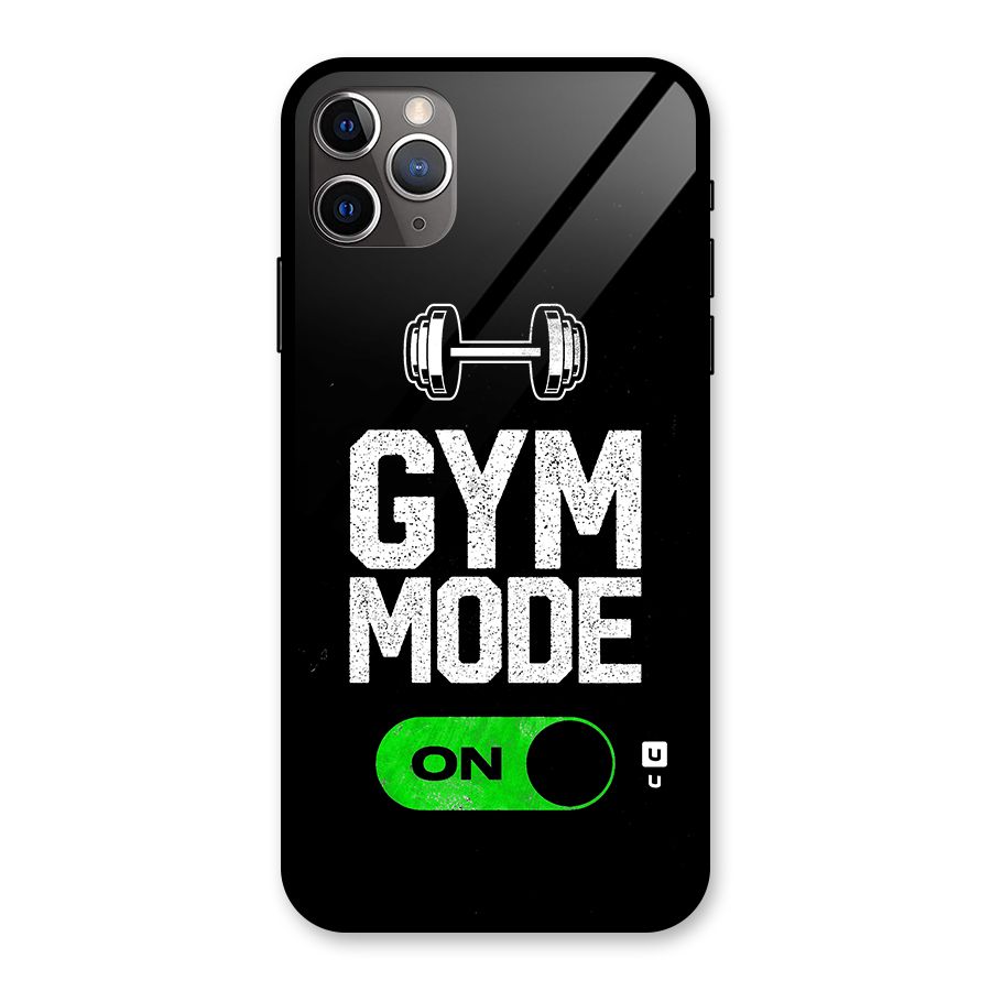 Gym Mode On Glass Back Case for iPhone 11 Pro Max