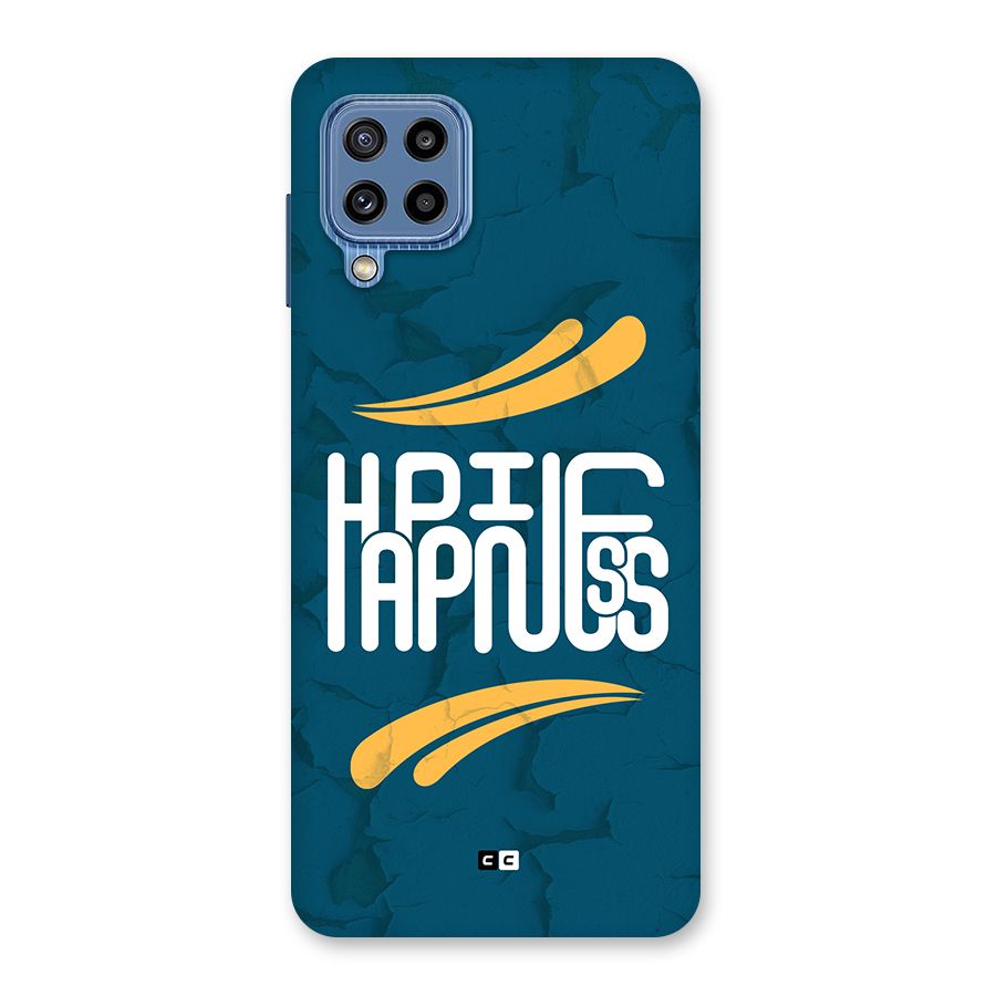 Happpiness Typography Back Case for Galaxy M32