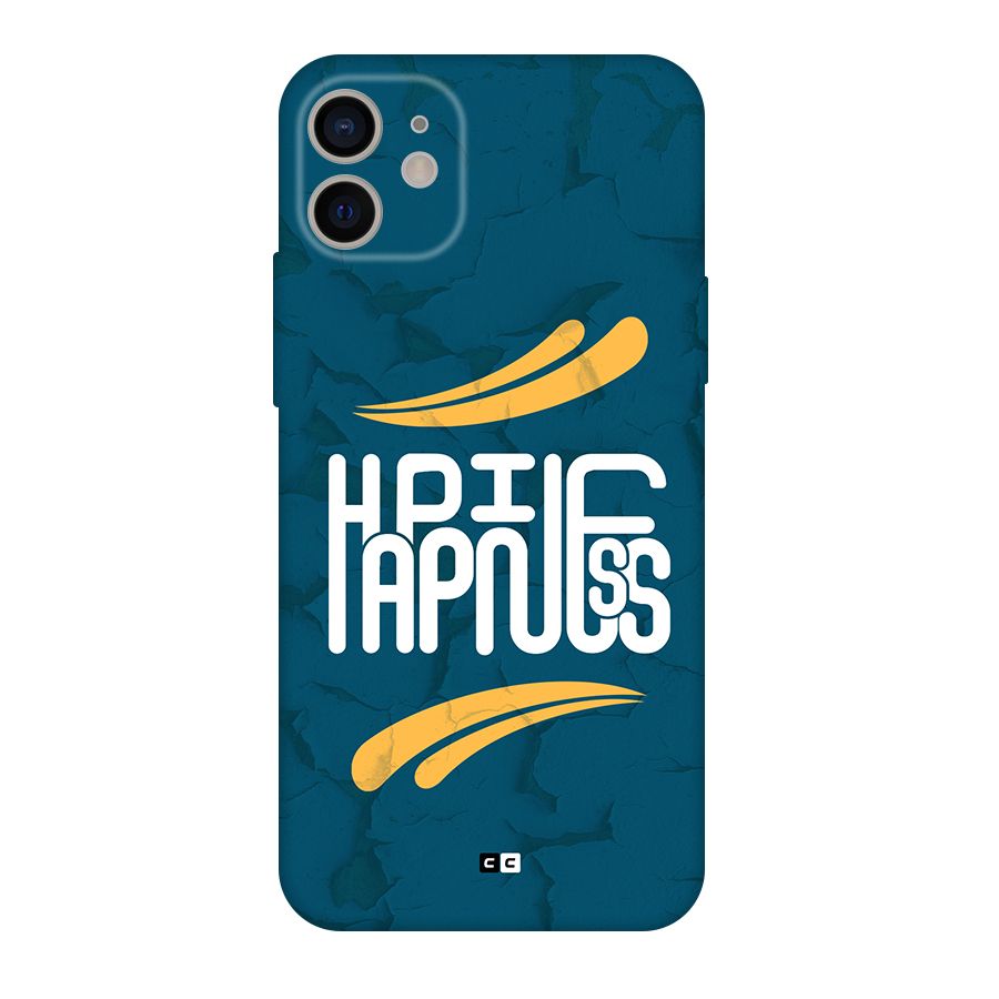 Happpiness Typography Back Case for iPhone 11