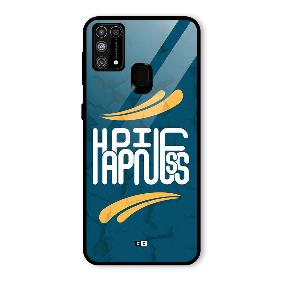 Happpiness Typography Glass Back Case for Galaxy M31