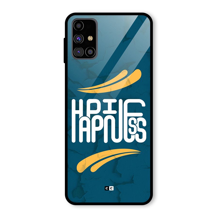 Happpiness Typography Glass Back Case for Galaxy M31s