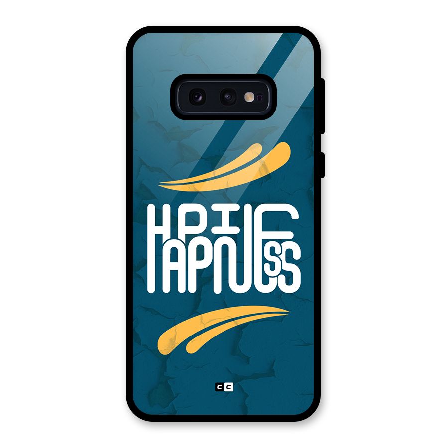 Happpiness Typography Glass Back Case for Galaxy S10e