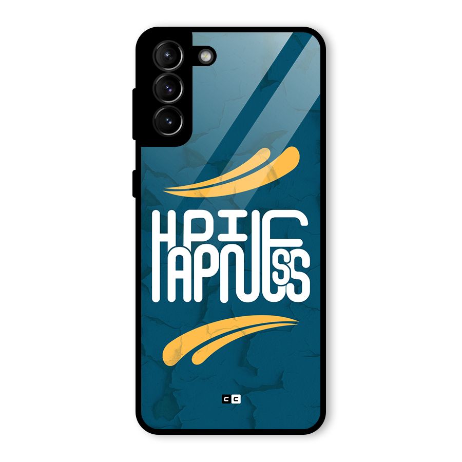 Happpiness Typography Glass Back Case for Galaxy S21 Plus