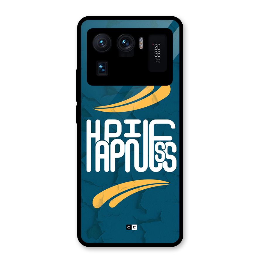 Happpiness Typography Glass Back Case for Mi 11 Ultra