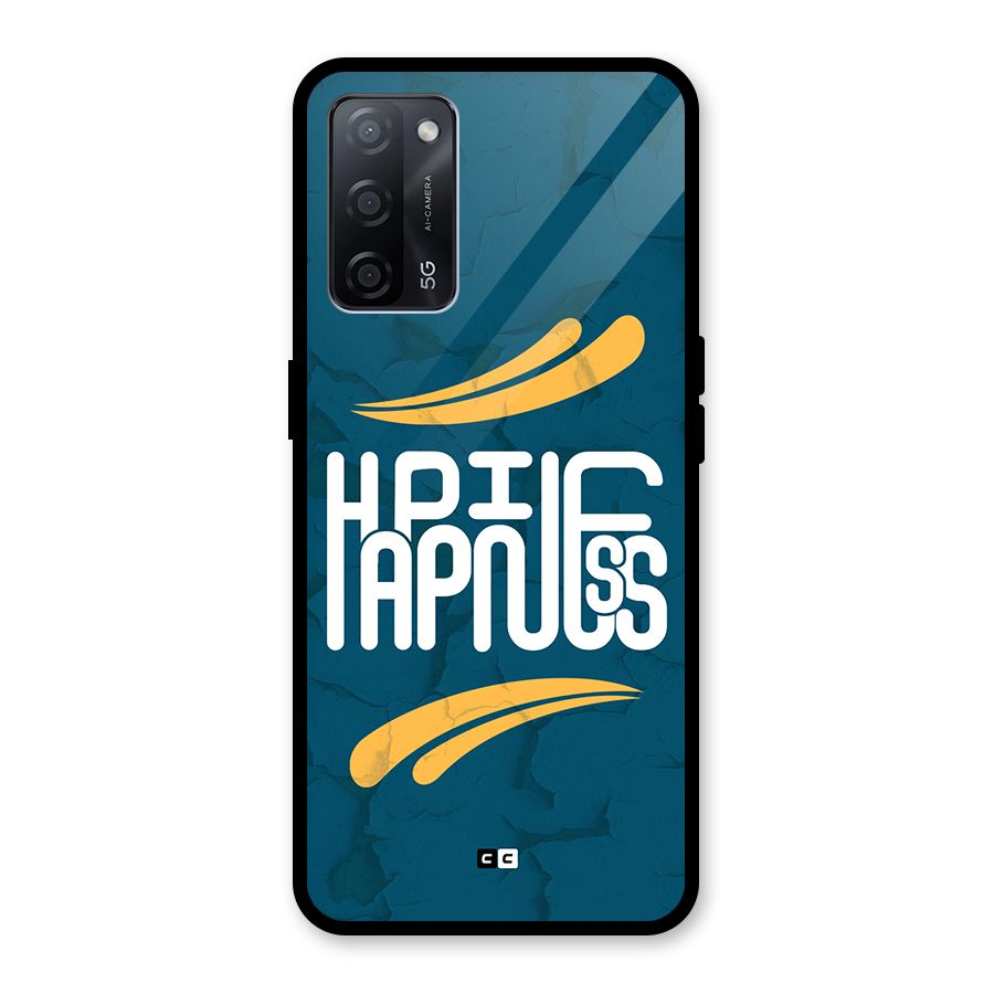 Happpiness Typography Glass Back Case for Oppo A53s 5G
