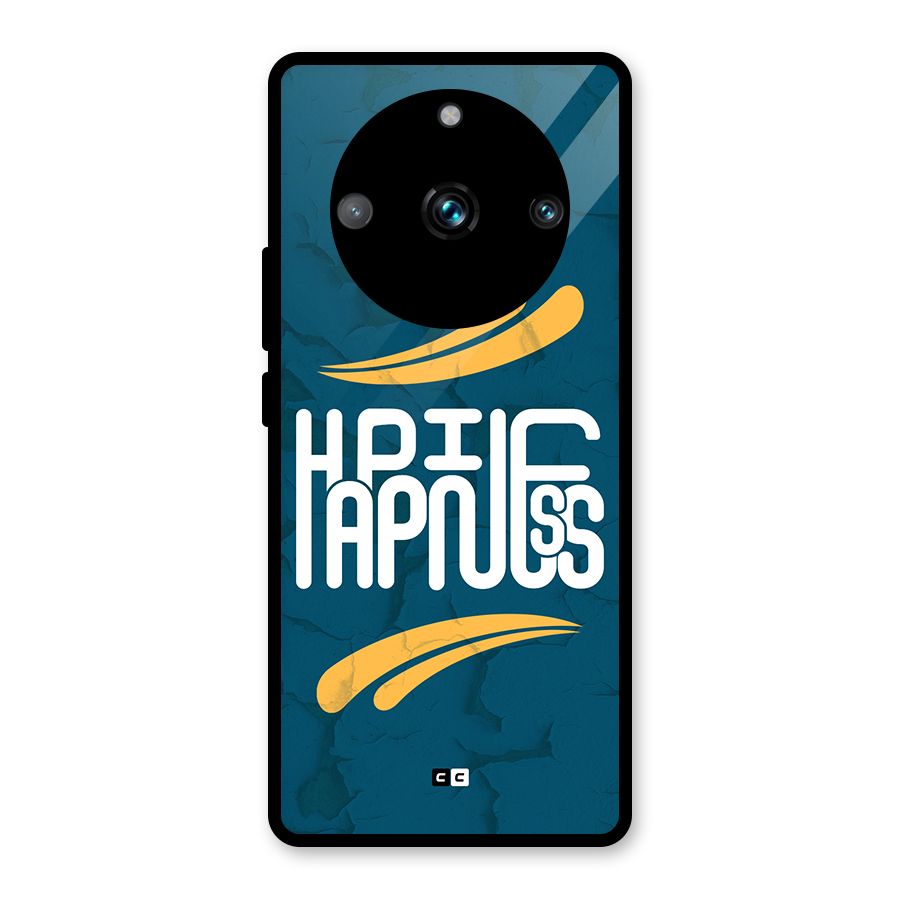 Happpiness Typography Glass Back Case for Realme 11 Pro