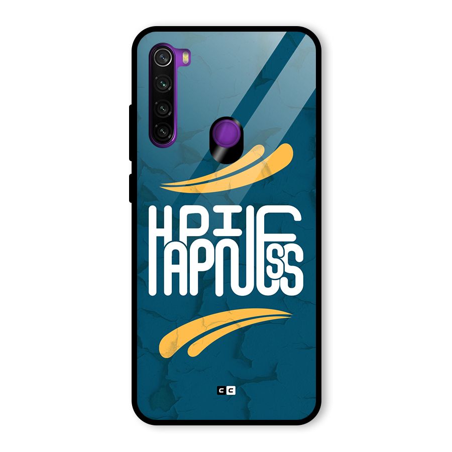 Happpiness Typography Glass Back Case for Redmi Note 8