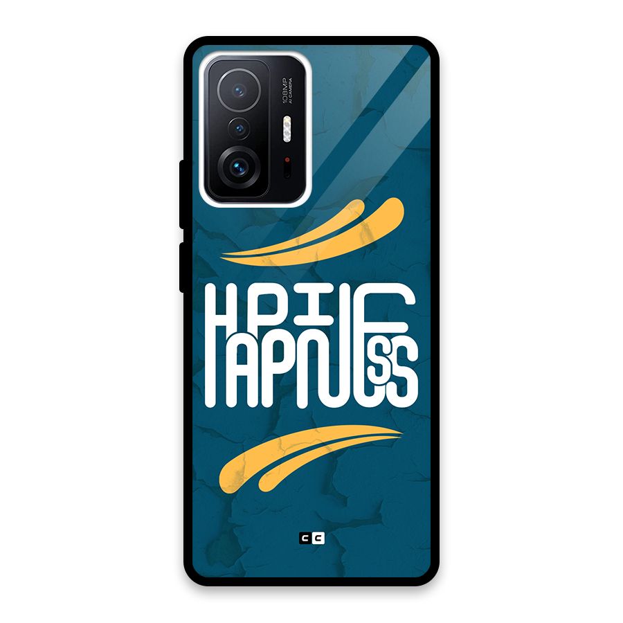 Happpiness Typography Glass Back Case for Xiaomi 11T Pro