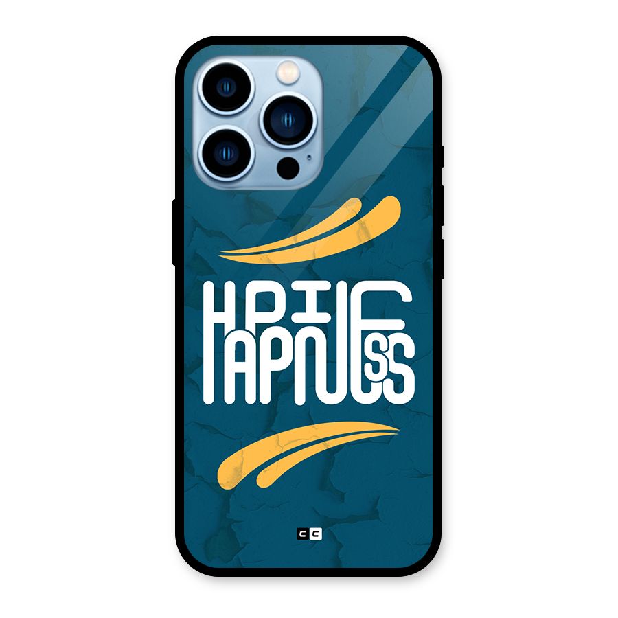 Happpiness Typography Glass Back Case for iPhone 13 Pro