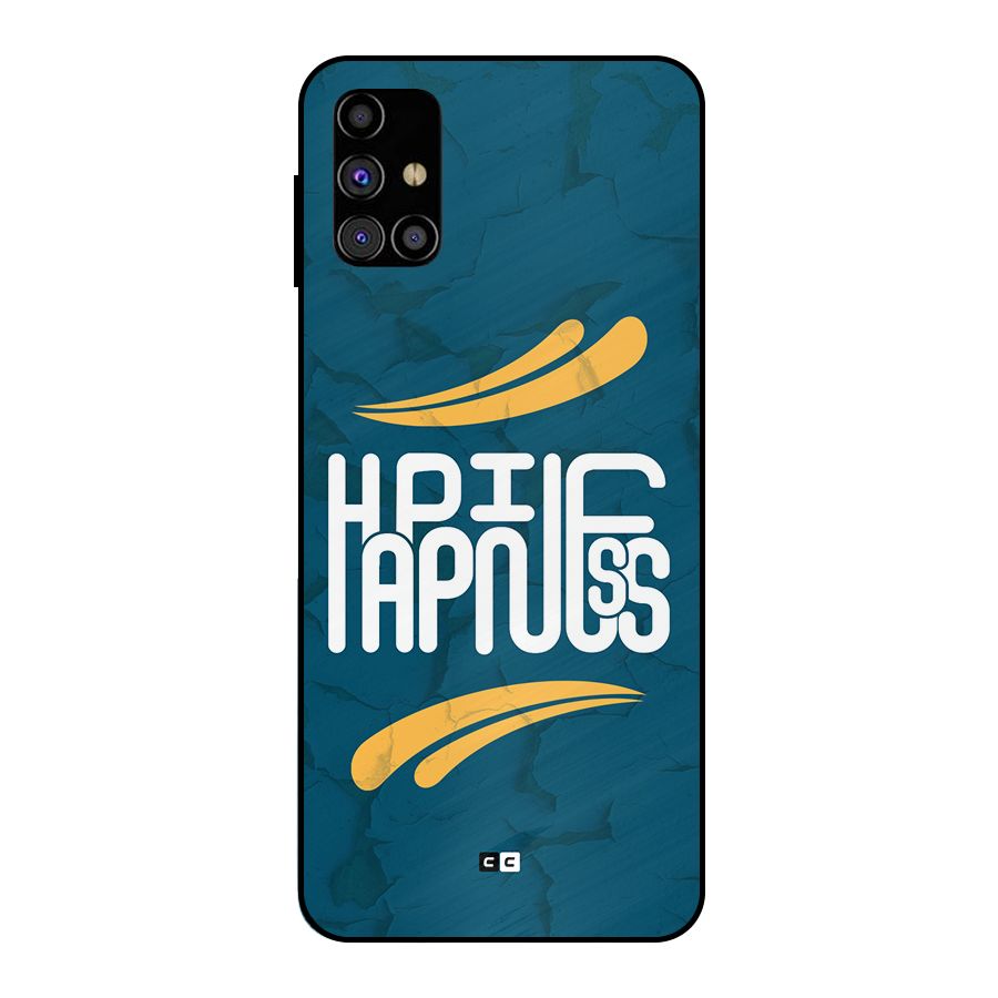 Happpiness Typography Metal Back Case for Galaxy M31s