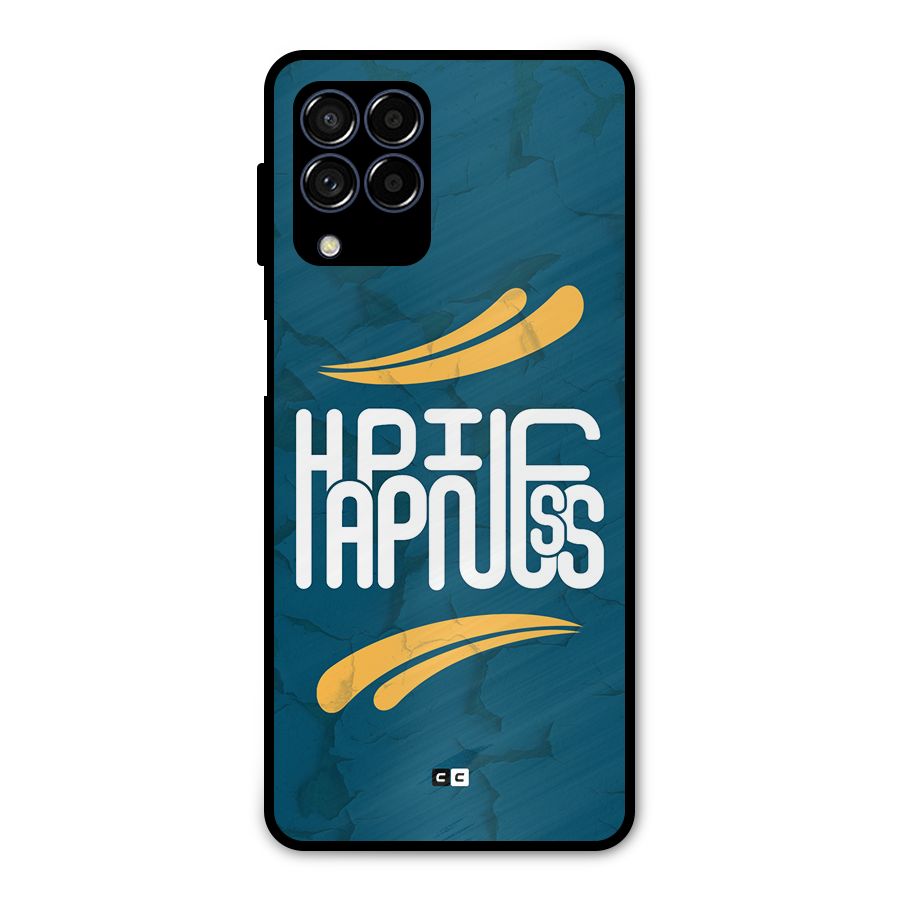 Happpiness Typography Metal Back Case for Galaxy M53 5G