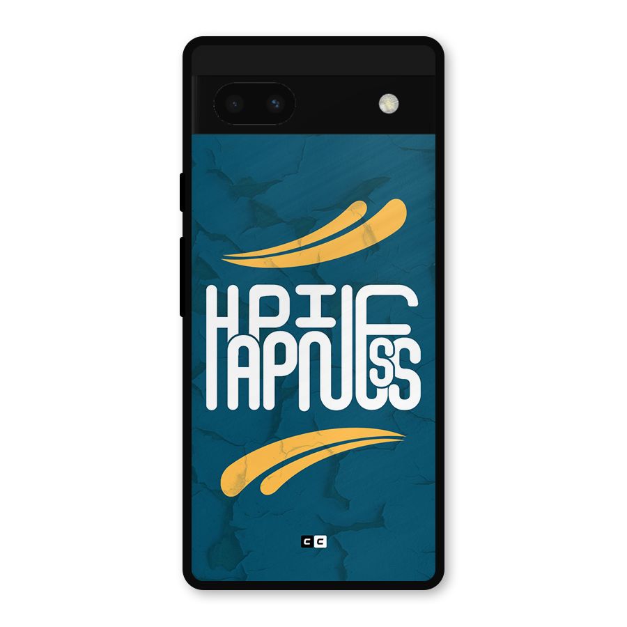 Happpiness Typography Metal Back Case for Google Pixel 6a