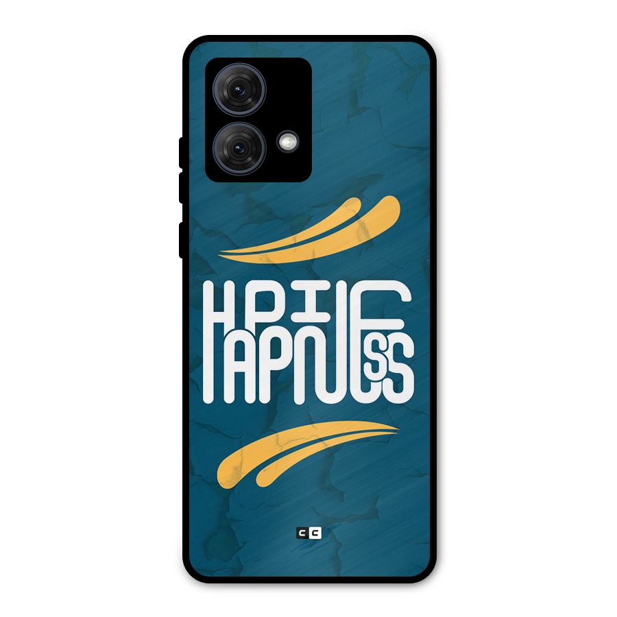 Happpiness Typography Metal Back Case for Moto G84