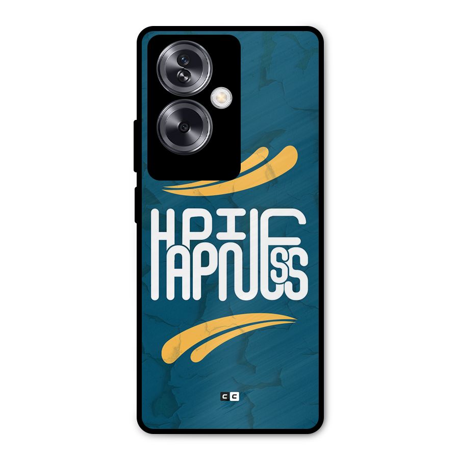 Happpiness Typography Metal Back Case for Oppo A79 5G