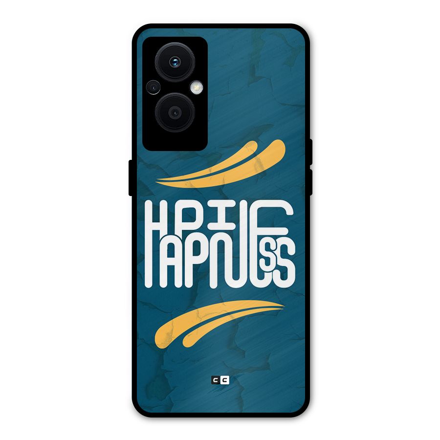 Happpiness Typography Metal Back Case for Oppo F21s Pro 5G