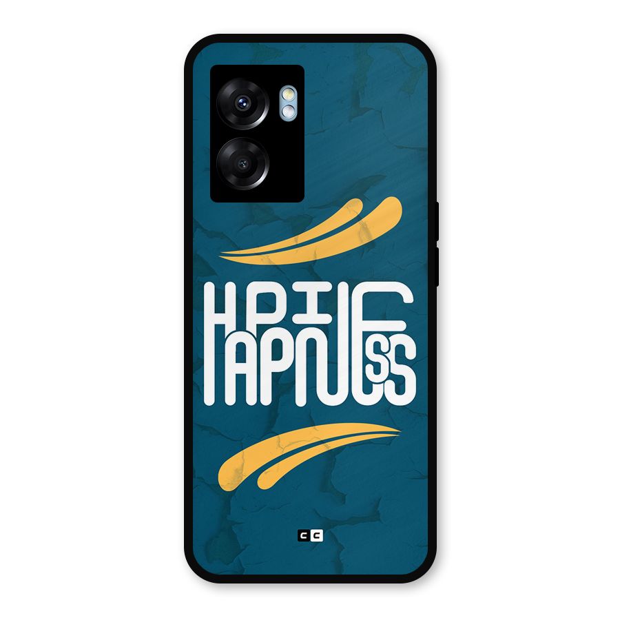 Happpiness Typography Metal Back Case for Oppo K10 (5G)