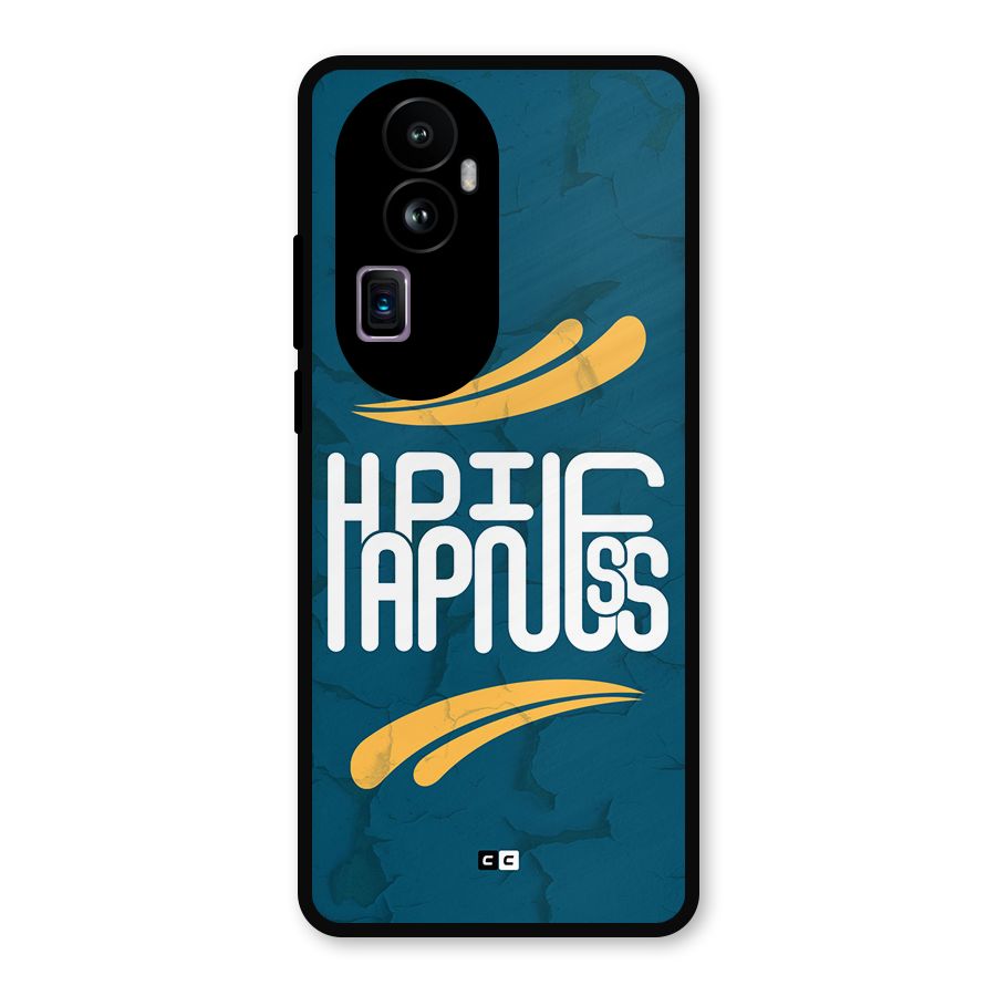 Happpiness Typography Metal Back Case for Oppo Reno10 Pro Plus