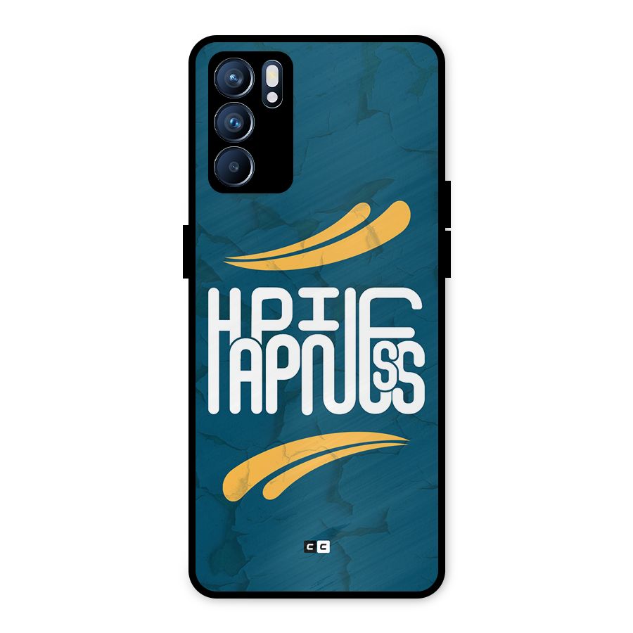 Happpiness Typography Metal Back Case for Oppo Reno6 5G