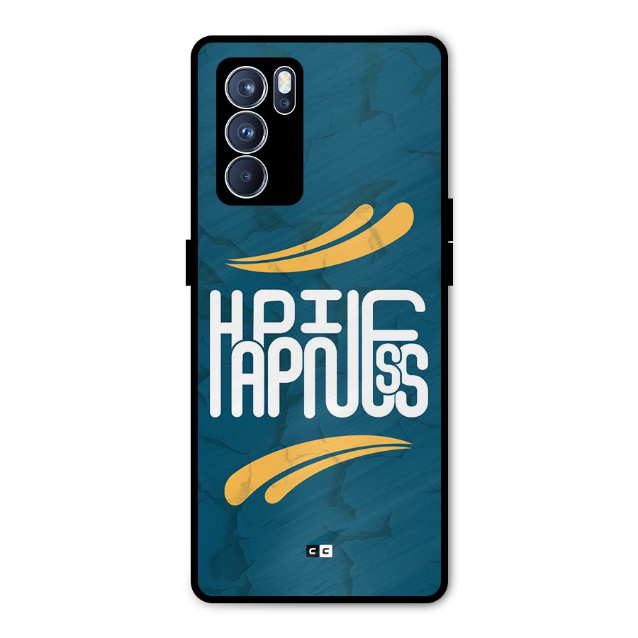 Happpiness Typography Metal Back Case for Oppo Reno6 Pro 5G