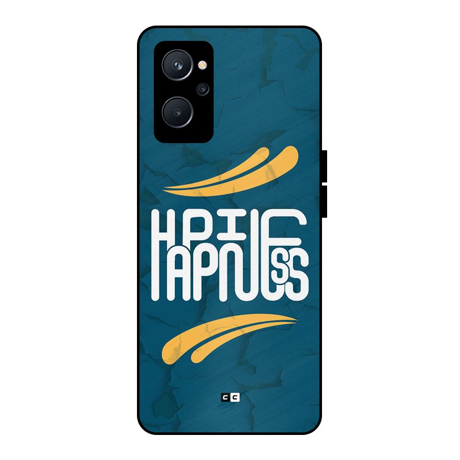 Happpiness Typography Metal Back Case for Realme 9i 5G
