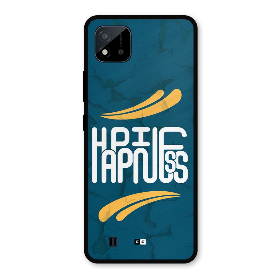 Happpiness Typography Metal Back Case for Realme C11 2021