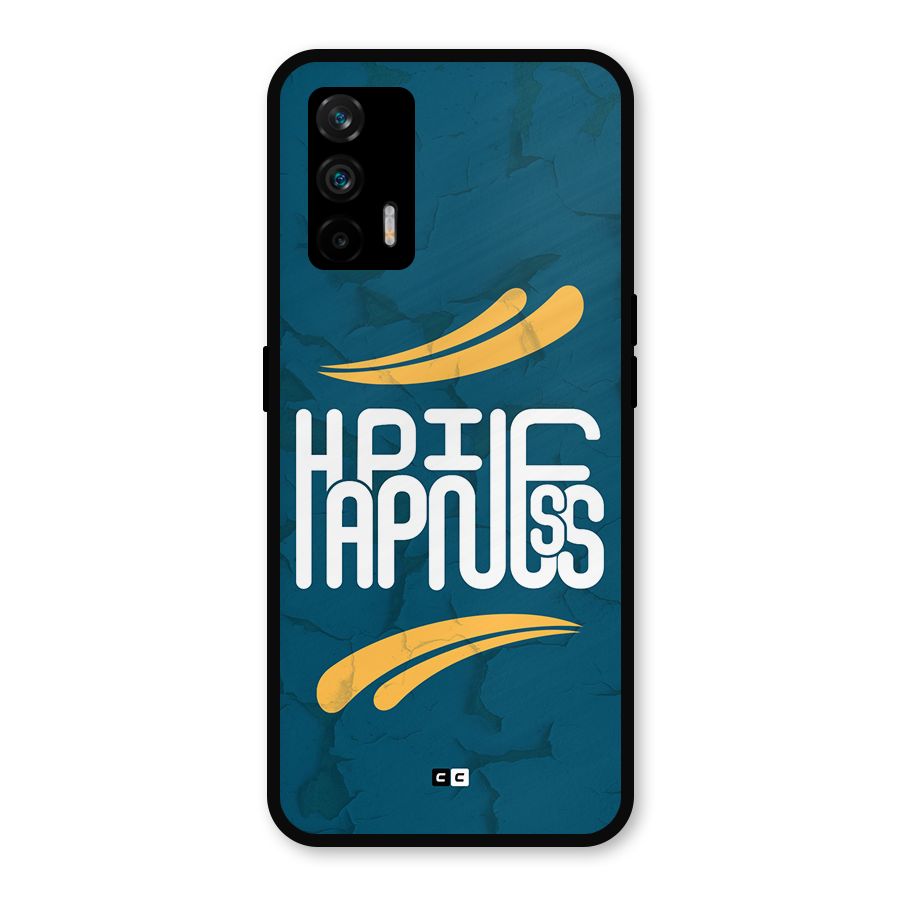 Happpiness Typography Metal Back Case for Realme GT 5G