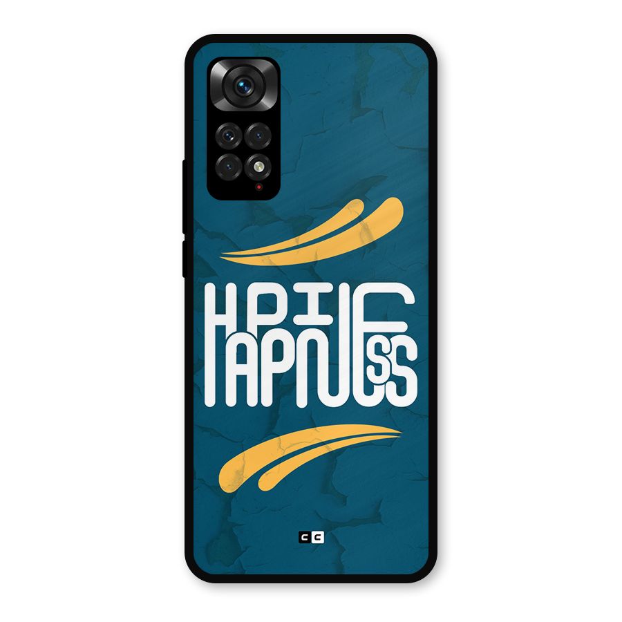 Happpiness Typography Metal Back Case for Redmi Note 11