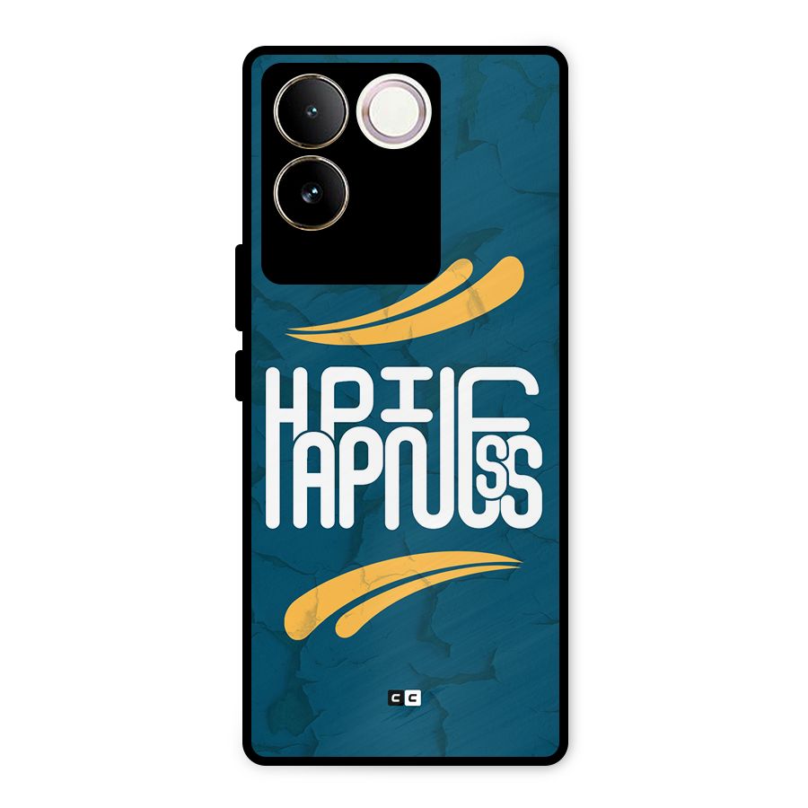 Happpiness Typography Metal Back Case for Vivo T2 Pro