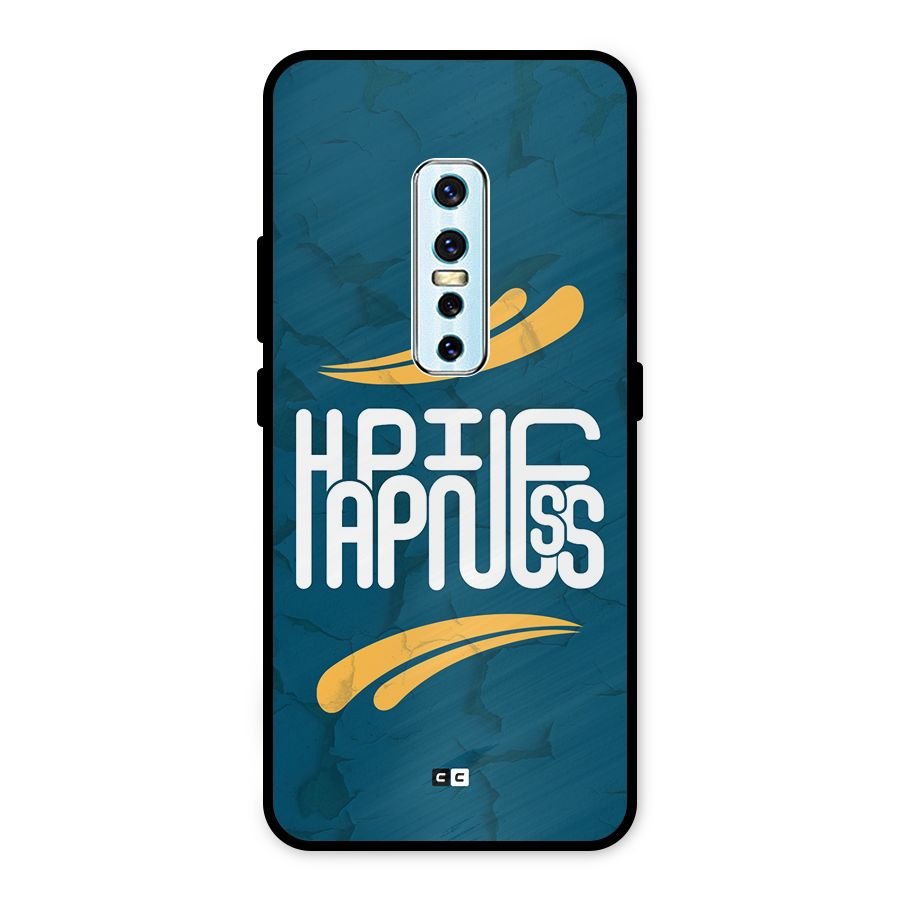 Happpiness Typography Metal Back Case for Vivo V17 Pro