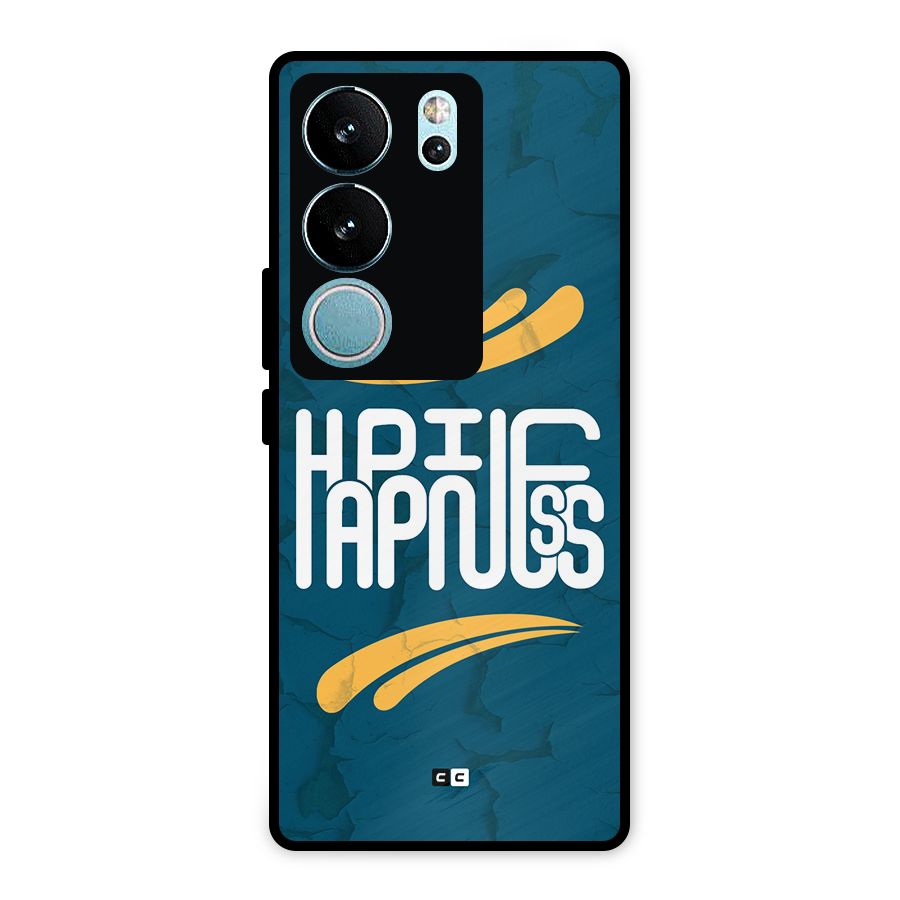 Happpiness Typography Metal Back Case for Vivo V29 Pro