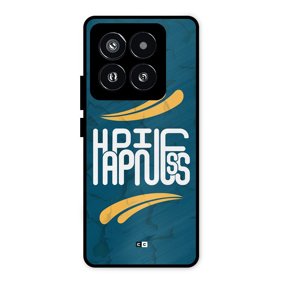 Happpiness Typography Metal Back Case for Xiaomi 14 Pro