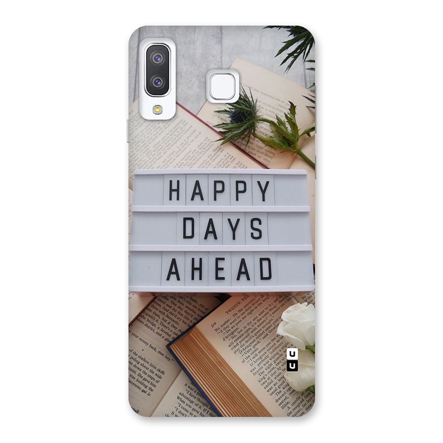 Happy Days Ahead Back Case for Galaxy A8 Star