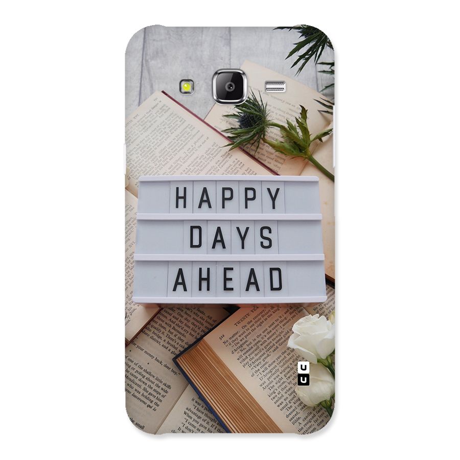 Happy Days Ahead Back Case for Galaxy J2 Prime