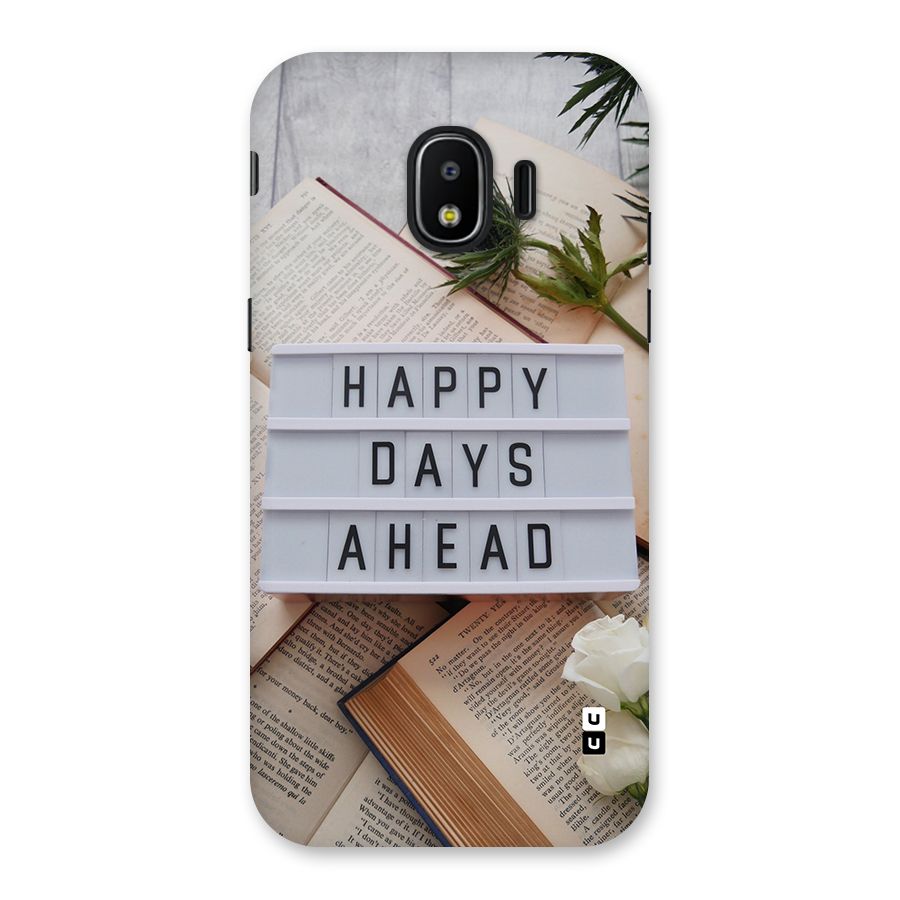 Happy Days Ahead Back Case for Galaxy J2 Pro 2018