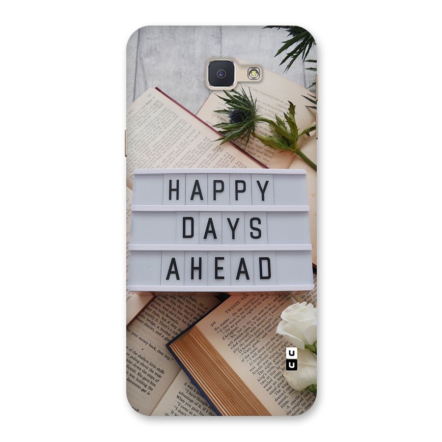Happy Days Ahead Back Case for Galaxy J5 Prime