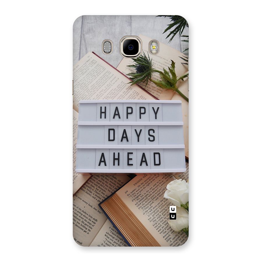 Happy Days Ahead Back Case for Galaxy J7 2016