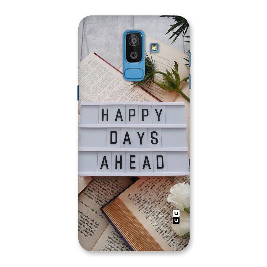 Happy Days Ahead Back Case for Galaxy J8