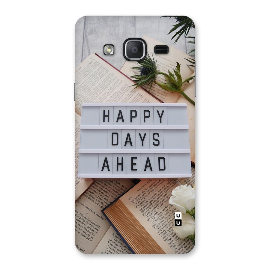 Happy Days Ahead Back Case for Galaxy On7 2015
