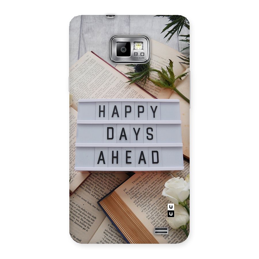 Happy Days Ahead Back Case for Galaxy S2