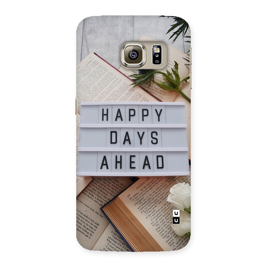 Happy Days Ahead Back Case for Galaxy S6 edge