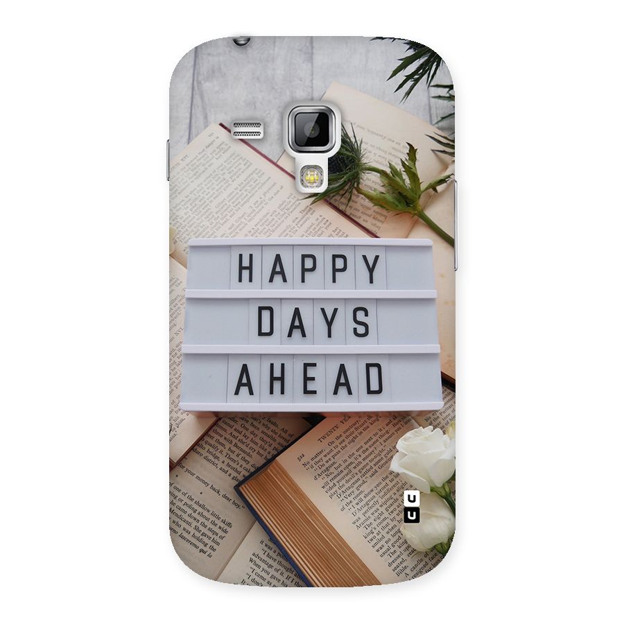 Happy Days Ahead Back Case for Galaxy S Duos