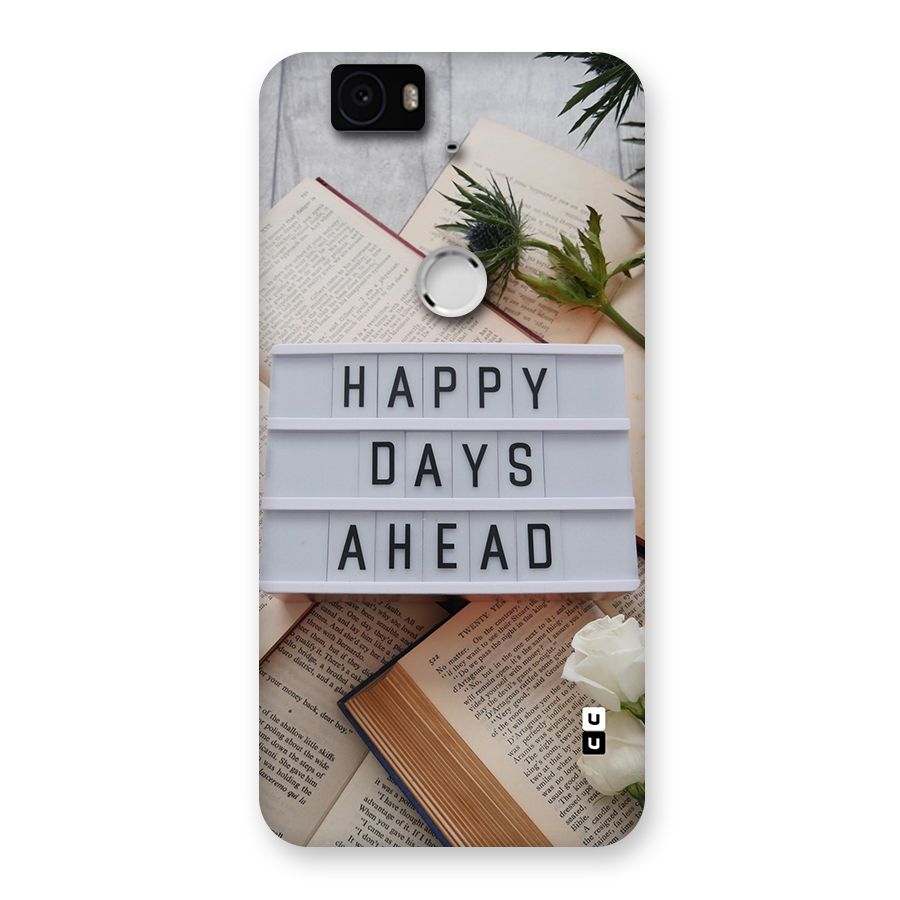 Happy Days Ahead Back Case for Google Nexus 6P