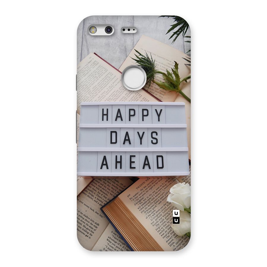 Happy Days Ahead Back Case for Google Pixel