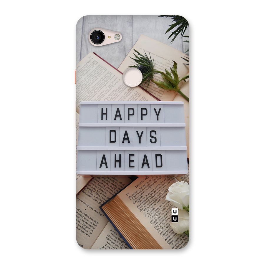 Happy Days Ahead Back Case for Google Pixel 3 XL
